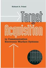 Target Acquisition in Communication Electronic Warfare Systems (Artech House Information Warfare Library) by Richard A. Poisel