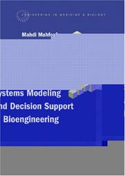 Cover of: Intelligent Systems Modeling And Decision Support in Bioengineering (Engineering in Medicine & Biology)