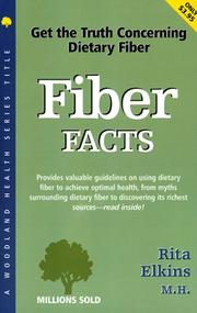 Cover of: Fiber Facts: Get the Truth Concerning Dietary Fiber
