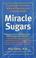 Cover of: Miracle Sugars