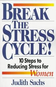 Cover of: Break the stress cycle! by Judith Sachs