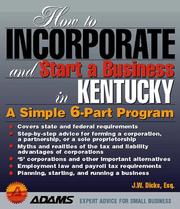 Cover of: How to incorporate and start a business in Kentucky by J. W. Dicks