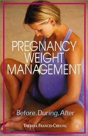 Cover of: Pregnancy Weight Management by Theresa Francis-Cheung, Francis Cheung
