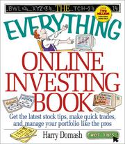 Cover of: The everything online investing book: get the latest stock tips, make quick trades, and manage your portfolio like the pros