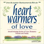 Cover of: Heartwarmers of love: award winning stories of love, romance, friends, and family