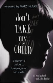 Cover of: Don't Take My Child by Don Richard, John Brodie