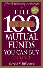 Cover of: The 100 Best Mutual Funds You Can Buy, 2002 by Gordon K. Williamson