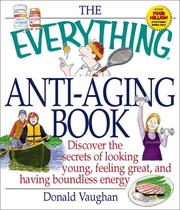 Cover of: The Everything Anti-Aging Book (Everything Series) by Donald Vaughan