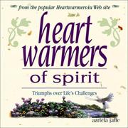 Cover of: Heartwarmers of Spirit: Triumphs over Life's Challenges