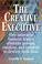 Cover of: The Creative Executive