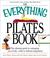 Cover of: The Everything Pilates Book