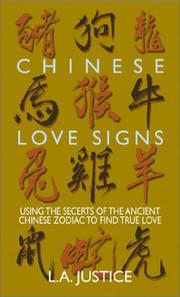 Cover of: Chinese Love Signs: Using the Secrets of the Ancient Chinese Zodiac to Find True Love