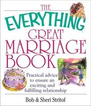 Cover of: The Everything Great Marriage Book by Bob Stritof, Sheri Stritof