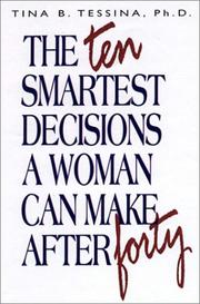 Cover of: The 10 Smartest Decisions a Woman Can Make After 40