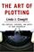 Cover of: The Art of Plotting