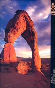 Cover of: Arches National Park: Where Rock Meets Sky (A 10x13 BookÂ©) (Sierra Press)