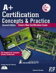 Cover of: A+ Certification Concepts & Practice: Covers New Practice Exam/Lab Guide