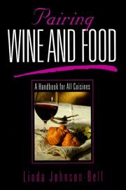 Cover of: Pairing wine and food by Linda Johnson-Bell, Linda Johnson-Bell