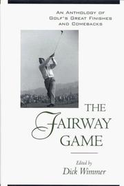 Cover of: The fairway game: great finishes and comebacks