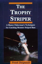 Cover of: The trophy striper by Frank Daignault