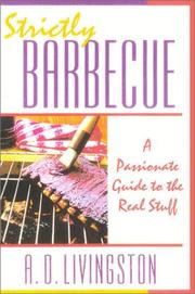 Cover of: Strictly Barbecue: A Passionate Guide to the Real Stuff