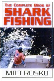 Cover of: The Complete Book of Shark Fishing