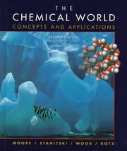 Cover of: The Chemical World: Concepts and Applications