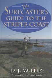 The Surfcaster's Guide to the Striper Coast by D. J. Muller