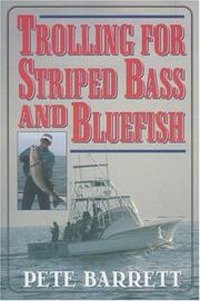 Cover of: Trolling for Striped Bass and Bluefish by Pete Barrett