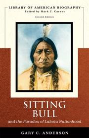 Cover of: Sitting Bull and the Paradox of Lakota Nationhood by Gary Clayton Anderson