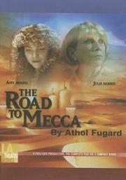 Cover of: The Road to Mecca by Athol Fugard, Athol Fugard