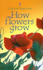 Cover of: How Flowers Grow (Usborne Beginners) by Emma Helbrough