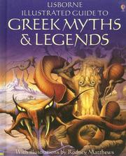 Cover of: Greek Myths & Legends (Usborne Illustrated Guide to) by Cheryl Evans, Anne Millard
