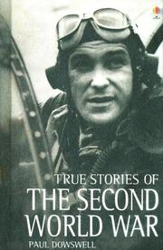 Cover of: True Stories of the Secong World War