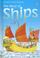 Cover of: The Story of Ships (Usborne Young Reading: Series Two)