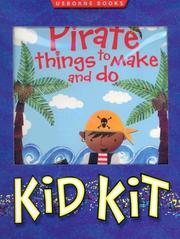 Cover of: Pirate Things to Make And Do (Kid Kit)