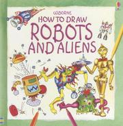 Cover of: How to Draw Robots and Aliens