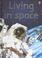 Cover of: Living in Space (Usborne Beginners)