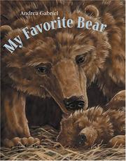 Cover of: My favorite bear by Andrea Gabriel