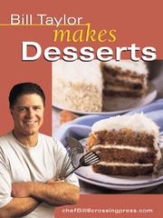 Cover of: Bill Taylor Makes Desserts