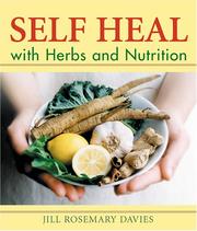 Cover of: Self heal with herbs and nutrition by Jill Davies