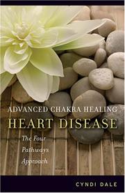 Cover of: Advanced Chakra Healing: Heart Disease: The Four Pathways Approach (Advanced Chakra Healing)