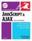 Cover of: JavaScript and Ajax for the Web, Sixth Edition (Visual QuickStart Guide)