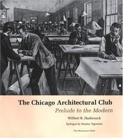 Cover of: The Chicago Architectural Club by Wilbert R. Hasbrouck