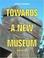 Cover of: Towards a New Museum