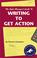 Cover of: The agile manager's guide to writing to get action