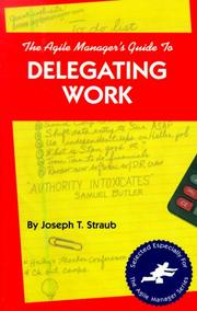 Cover of: The agile manager's guide to delegating work