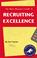 Cover of: The Agile Manager's Guide to Recruiting Excellence (The Agile Manager Series)