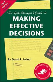 Cover of: The Agile Manager's Guide to Making Effective Decisions (2nd Edition) by David F. Folino