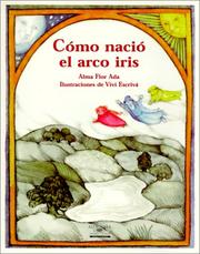 Cover of: Como Nacio El Arco Iris / How the Rainbow Came to Be (Cuentos Para Todo El Ano / Stories the Year 'round)